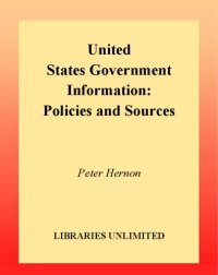 cover of the book United States Government Information: Policies and Sources