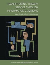 cover of the book Transforming Library Service through Information Commons