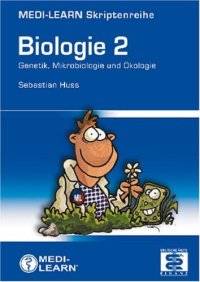 cover of the book MEDI-LEARN Skriptenreihe: Biologie - Band 2 - Genetik, Mikrobiologie und Ökologie, 2. Auflage