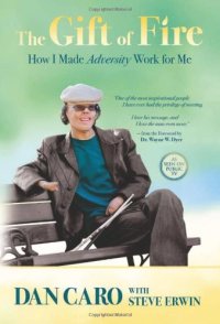 cover of the book The Gift of Fire: How I Made Adversity Work for Me