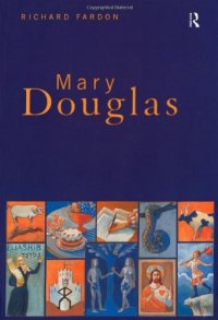 cover of the book Mary Douglas: An Intellectual Biography