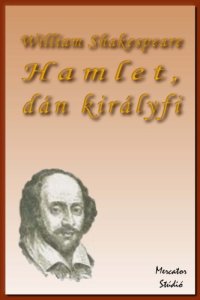 cover of the book Hamlet, dán királyfi