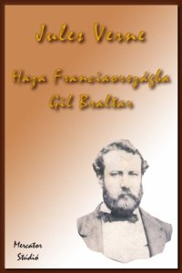 cover of the book Haza Franciaországba. Gil Braltar