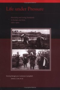 cover of the book Life under Pressure: Mortality and Living Standards in Europe and Asia, 1700-1900