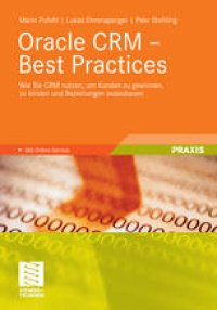 cover of the book Oracle CRM – Best Practices: Wie Sie CRM nutzen, um Kunden zu gewinnen, zu binden und Beziehungen auszubauen