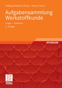 cover of the book Aufgabensammlung Werkstoffkunde: Fragen – Antworten