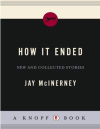 cover of the book How It Ended: New and Collected Stories (Vintage Contemporaries)