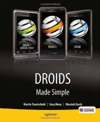 cover of the book Droids Made Simple: For the Droid, Droid X, Droid 2, and Droid 2 Global (Made Simple (Apress))