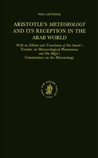 cover of the book Aristotle's Meteorology and Its Reception in the Arab World: With an Edition and Translation of Ibn Suwār's Treatise on Meteorological Phenomena and Ibn Bājja's Commentary on the Meteorology (Aristoteles Semitico-Latinus)