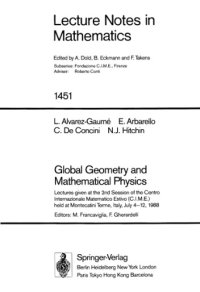 cover of the book Global Geometry and Mathematical Physics: Lectures Given at the 2nd Session of the Centro Internazionale Matematico Estivo