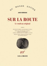 cover of the book Sur la route : Le rouleau original