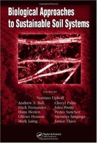 cover of the book Biological Approaches to Sustainable Soil Systems (Books in Soils, Plants, and the Environment)