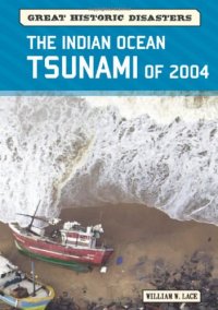 cover of the book The Indian Ocean Tsunami of 2004 (Great Historic Disasters)