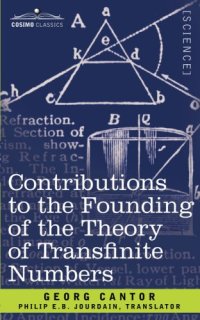 cover of the book Contributions to the Founding of the Theory of Transfinite Numbers