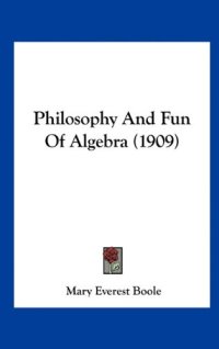 cover of the book Philosophy And Fun Of Algebra