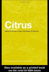 cover of the book Citrus: The Genus Citrus (Medicinal and Aromatic Plants - Industrial Profiles)