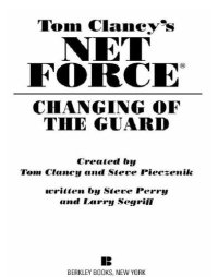 cover of the book Tom Clancy's Net Force: Changing of the Guard   