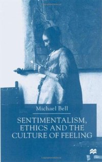 cover of the book Sentimentalism, Ethics and the Culture of Feeling