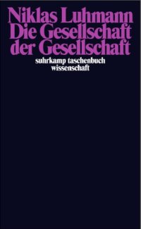 cover of the book Die Gesellschaft der Gesellschaft (1. Band)