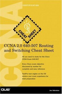 cover of the book CCNA 2.0 640-507 Routing and Switching Cheat Sheet