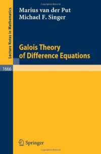 cover of the book Galois Theory of Difference Equations