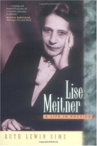 cover of the book Lise Meitner: A Life in Physics