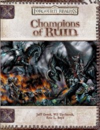 cover of the book Champions of Ruin (Dungeon & Dragons d20 3.5 Fantasy Roleplaying, Forgotten Realms Setting)