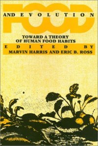 cover of the book Food and Evolution: Toward a Theory of Human Food Habits