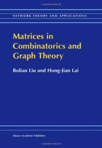 cover of the book Matrices in Combinatorics and Graph Theory