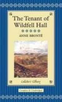 cover of the book The Tenant of Wildfell Hall (Collector's Library)