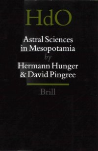 cover of the book Astral Sciences in Mesopotamia (Handbook of Oriental Studies)