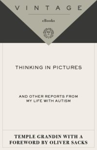 cover of the book Thinking in Pictures: And Other Reports from My Life with Autism