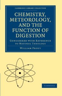 cover of the book Chemistry, Meteorology and the Function of Digestion Considered with Reference to Natural Theology