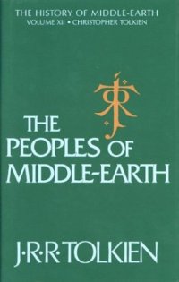 cover of the book The Peoples of Middle-Earth (The History of Middle-Earth, Vol. 12)