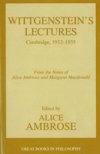 cover of the book Wittgenstein's Lectures: Cambridge, 1932-1935 (Great Books in Philosophy)