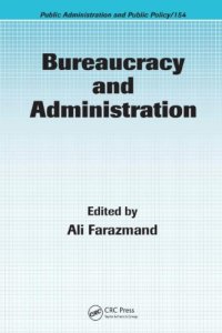 cover of the book Bureaucracy and Administration (Public Administration and Public Policy)