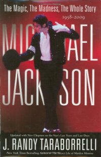 cover of the book Michael Jackson: The Magic, The Madness, The Whole Story, 1958-2009