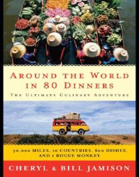 cover of the book Around the World in 80 Dinners: The Ultimate Culinary Adventure   