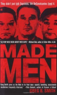 cover of the book Made Men: The True Rise-and-Fall Story of a New Jersey Mob Family