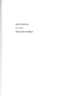 cover of the book New Media in the Muslim World, Second Edition: The Emerging Public Sphere (Indiana Series in Middle East Studies)