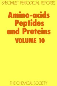 cover of the book Amino Acids, Peptides and Proteins (SPR Amino Acids, Peptides, and Proteins (RSC)) (vol. 10)