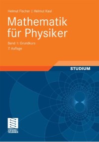 cover of the book Mathematik für Physiker Band 1: Grundkurs 7. Auflage