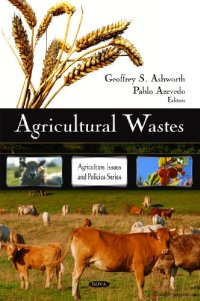 cover of the book Agricultural Wastes (Agriculture Issues and Policies Series)