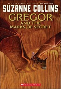 cover of the book Gregor and the Marks of Secret (Underland Chronicles Series #4)