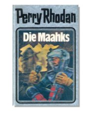 cover of the book Die Maahks. Perry Rhodan 23.