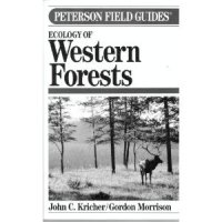 cover of the book Ecology Of Western Forests (Peterson Field Guide Series, #45)