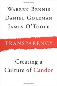 cover of the book Transparency: How Leaders Create a Culture of Candor (J-B Warren Bennis Series)