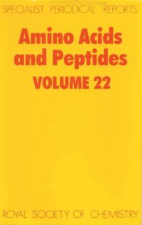 cover of the book Amino Acids and Peptides (SPR Amino Acids, Peptides (RSC)) vol. 22