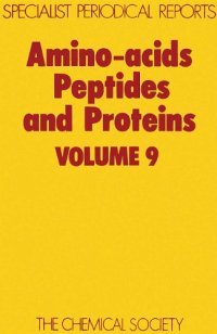 cover of the book Amino Acids, Peptides and Proteins (SPR Amino Acids, Peptides, and Proteins (RSC)) (Vol 9)