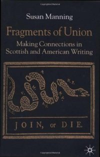 cover of the book Fragments of Union: Making Connections in Scottish and American Writing